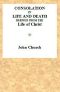 [Gutenberg 58048] • Consolation in Life and Death / derived from the Life of Christ